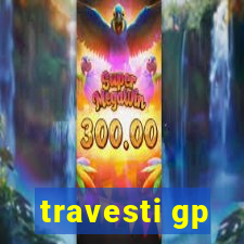 travesti gp